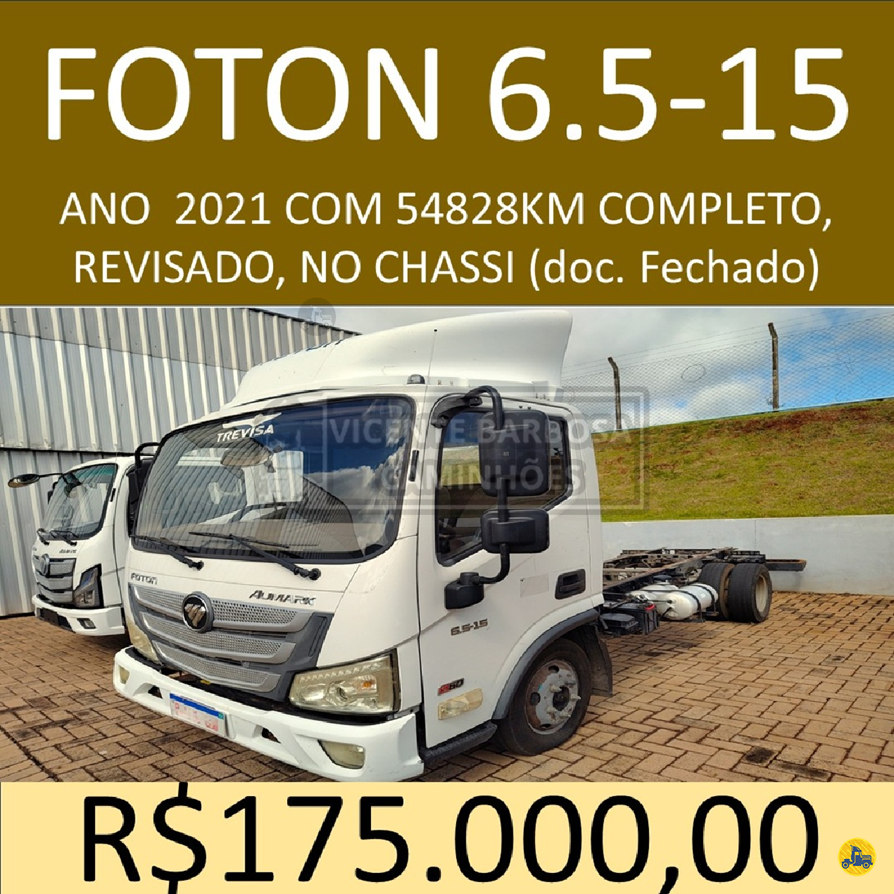 CAMINHAO FOTON CITYTRUCK 6.5-15 Chassis 3/4 4x2 Vicente Barbosa Caminhões MARIALVA PARANÁ PR